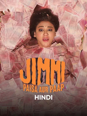 Jimmi: Paisa Aur Paap